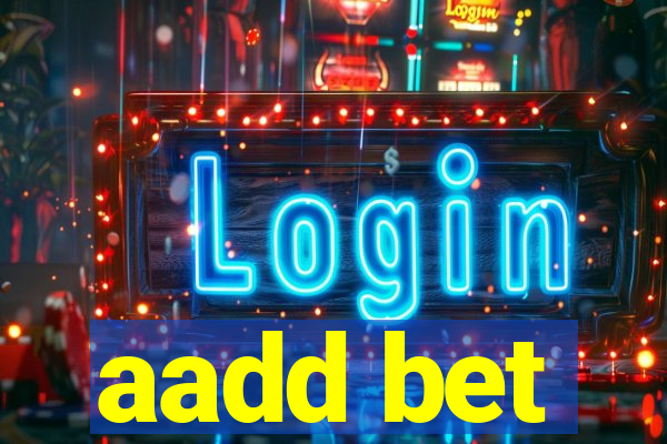 aadd bet